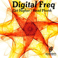 Digital Freq - Get Higher / Head Phonk