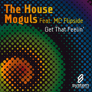 The House Moguls Feat. MC Flipside - Get That Feelin' EP
