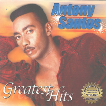Anthony Santos - Greatest Hits