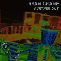 Ryan Crane - Further Out