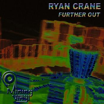 Ryan Crane - Further Out