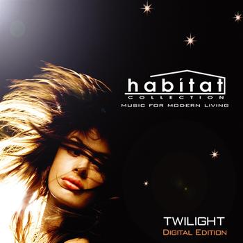 Various Artists - Habitat Collection: Twilight (Digital Edition)