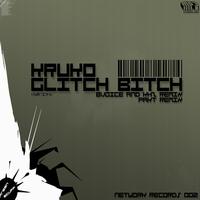 Kruko - Glitch Bitch