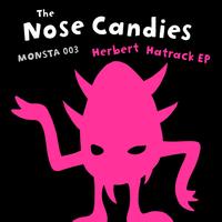 The Nose Candies - Herbert Hatrack EP