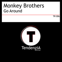 Monkey Brothers - Go Around