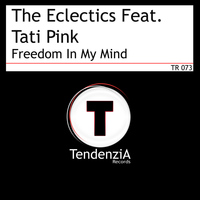 The Eclectics Feat. Tati Pink - Freedom In My Mind
