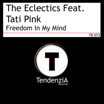 The Eclectics Feat. Tati Pink - Freedom In My Mind