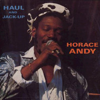 Horace Andy - Haul And Jack Up