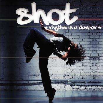 Shot - Rhythm Is a Dancer