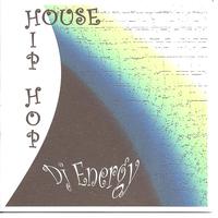 DJ Energy - House - Hip Hop