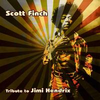 Scott Finch - Scott Finch : A Live Tribute to Jimi Hendrix