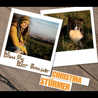 Christina Stürmer - Wenn die Welt untergeht