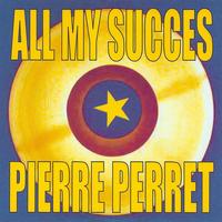 Pierre Perret - All My Succes