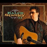 Ralph Stanley II - This One Is II
