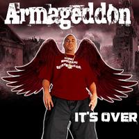 Armageddon - It's Over (Explicit)