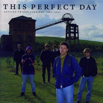 This Perfect Day - Setting Things Straight 1987 - 2007