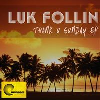 Luk Follin - Thank U Sunday EP