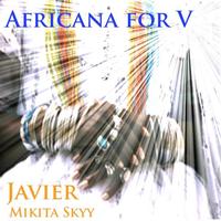 Javier - Africana for V