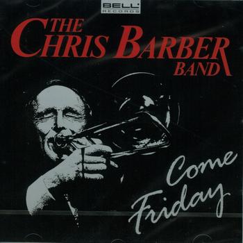 Chris Barber - Come Friday