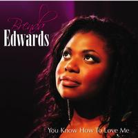 Brenda Edwards - You Know How To Love Me