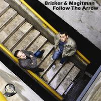 Brisker & Magitman - Brisker & Magitman - Follow the Arrow EP