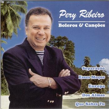Pery Ribeiro - Boleros e Canções