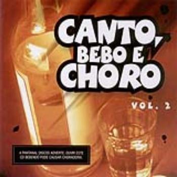 Various Artists - Canto, Bebo e Choro - Volume 2
