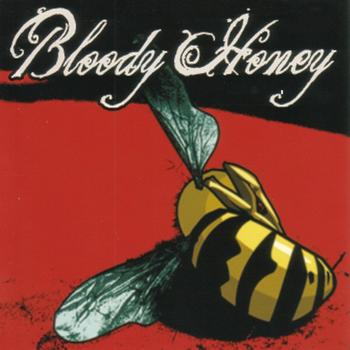 Bloody Honey - Bloody Honey