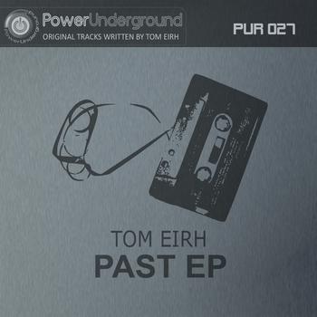 Tom Eirh - Past (EP)