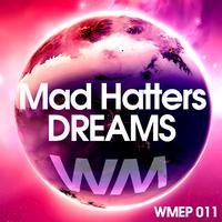 Mad Hatters - Dreams EP
