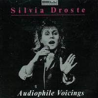 Silvia Droste - Audiophile Voicings
