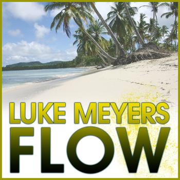 Luke Meyers - Flow