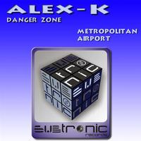 Alex K - Danger Zone