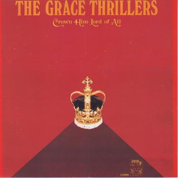 The Grace Thrillers - Crown Him Lord Of All