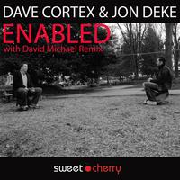 Dave Cortex & Jon Deke - Enabled