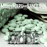 Messy Marv & San Quinn - Explosive Mode (Collector's Edition)