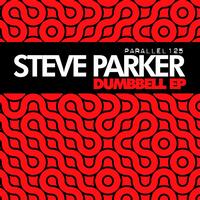 Steve Parker - Dumbbell EP