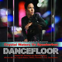 Crystal Waters vs. Speakerbox - Dancefloor (Remix EP)
