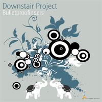 Downstair Project - Bulletproofingers