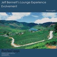 Jeff Bennett's Lounge Experience - Evolvement