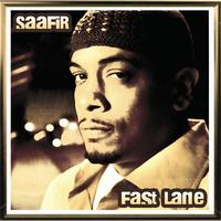 Saafir - Fast Lane - Single