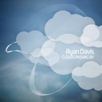 Ryan Davis - Clouds Passing By