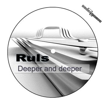Ruls - Deeper and deeper