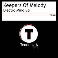 Keepers Of Melody - Electro Mind Ep