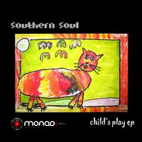 Southern Soul - Childs Play EP