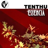 Tenthu - Essencia-Remixes