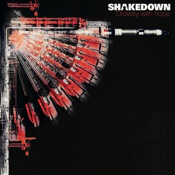 Shakedown - Drowsy With Hope