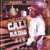 Mitchy Slick - Cali Untouchable Radio, Dago Edition 13