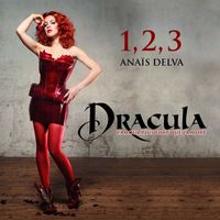 Dracula, L'Amour Plus Fort Que La Mort - 1, 2, 3 (Extrait De La Comédie Musicale Dracula, L'amour Plus Fort Que La Mort)