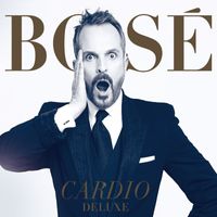 Miguel Bose - Cardio Deluxe